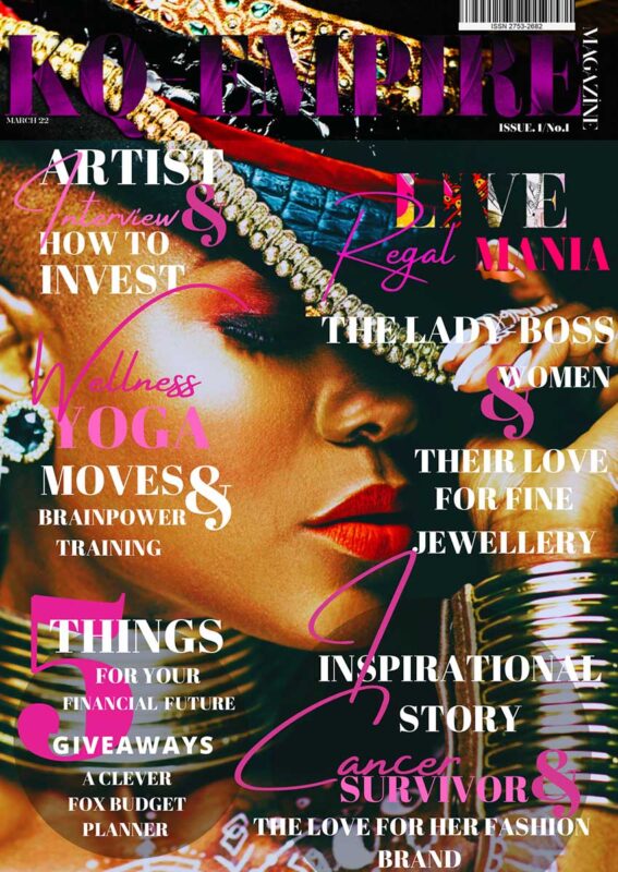 KQ-EMPIRE - March 2022. Luxury Lifestyle Magazine For Women Of Colour