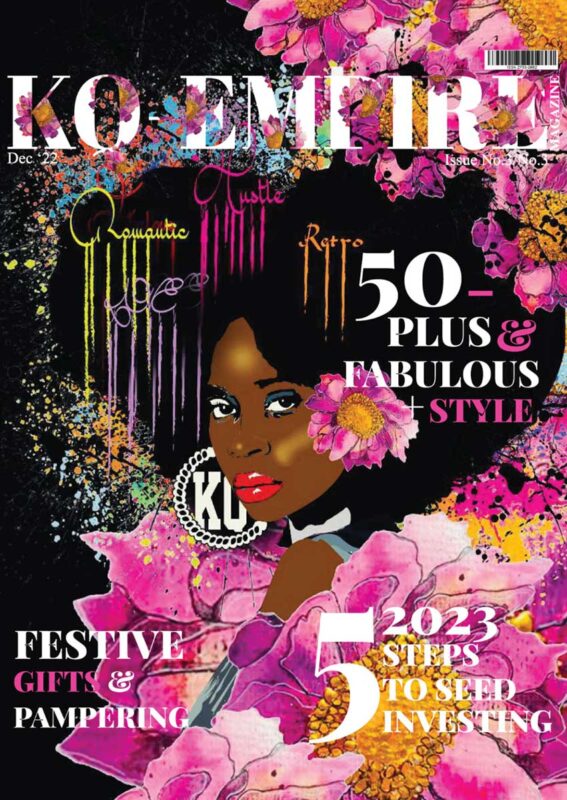 KQ-EMPIRE Magazine Issue 3 - December 2022. The Luxury Lifestyle Magazine For Women Of Colour