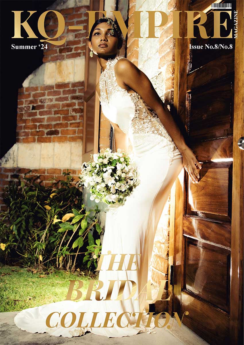 KQ Empire Magazine - Issue 8 The Bridal Collection